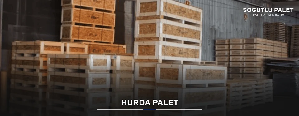 Söğütlü Hurda Ahşap Palet Söğütlü Hurda Ahşap Palet