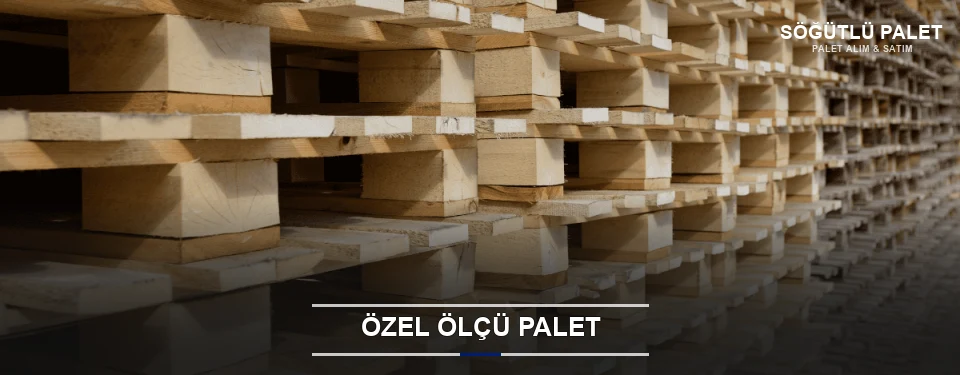 Söğütlü Projeye Özel Palet