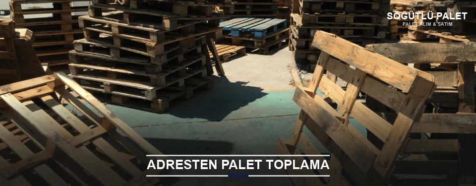 Söğütlü Toplu Palet Alımı